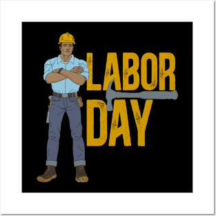 Labor Day Construction worker Posters and Art